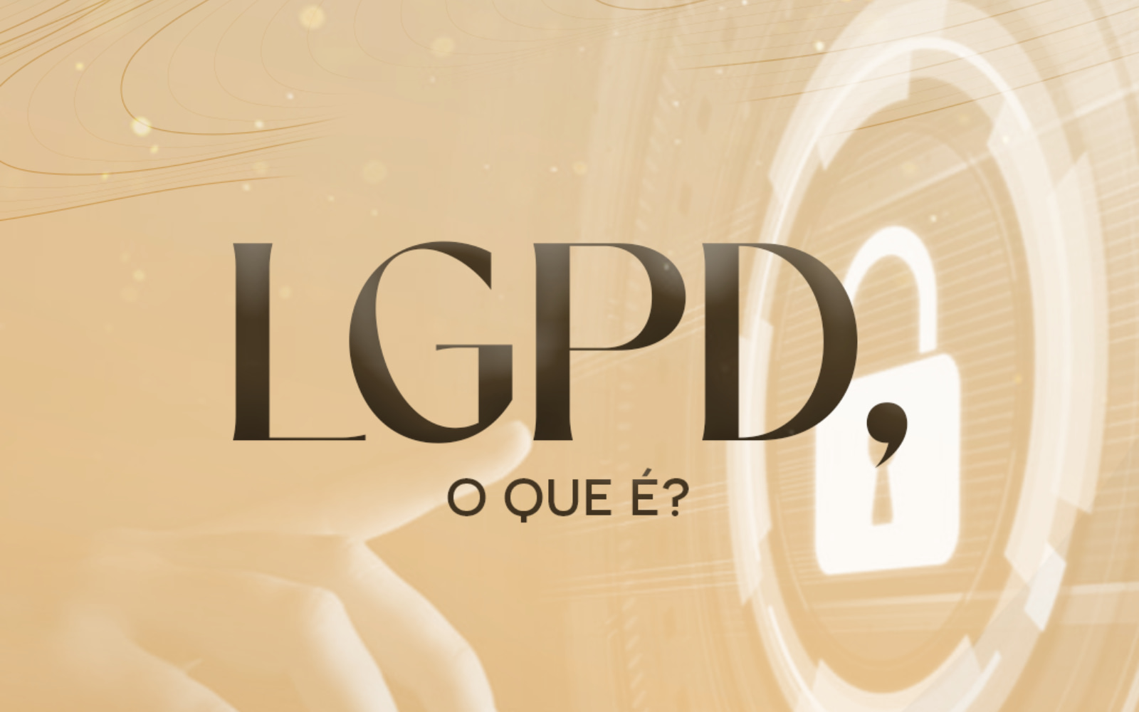LGPD, o que é?